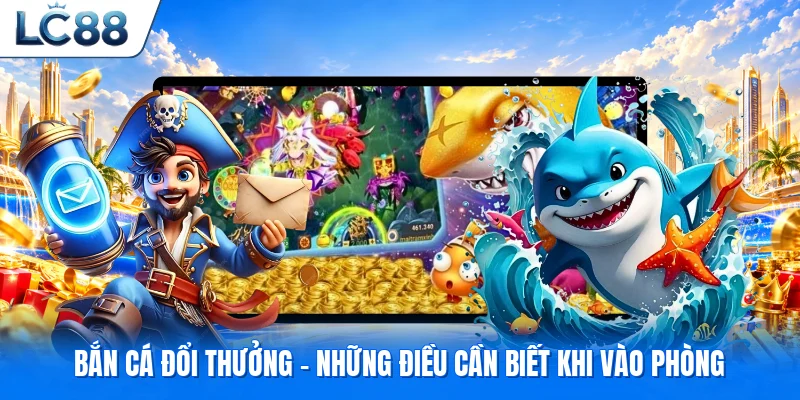 Bắn cá đổi thưởng