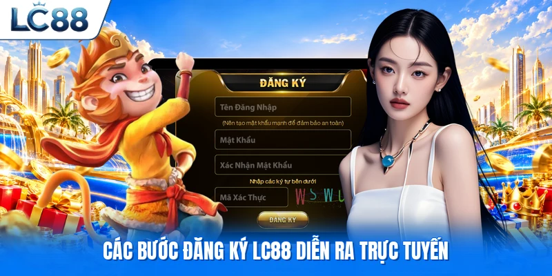 Các bước đăng ký LC88 diễn ra trực tuyến