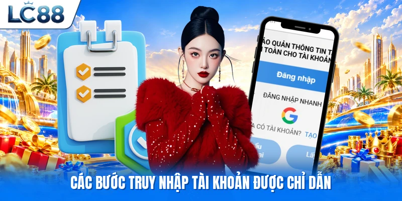 Các bước truy nhập tài khoản được chỉ dẫn