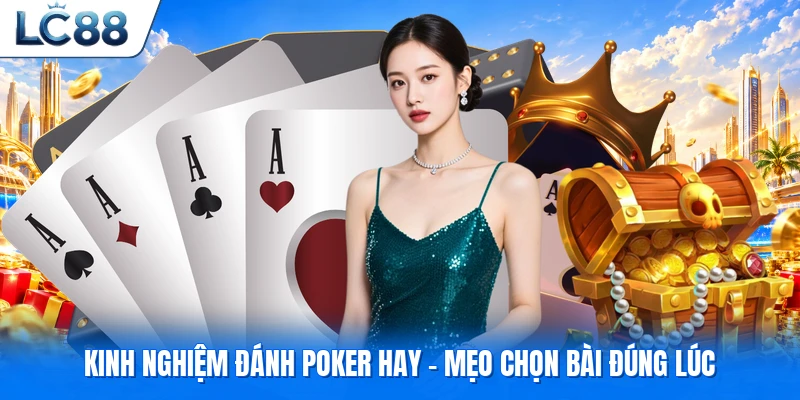 Kinh nghiệm đánh poker hay