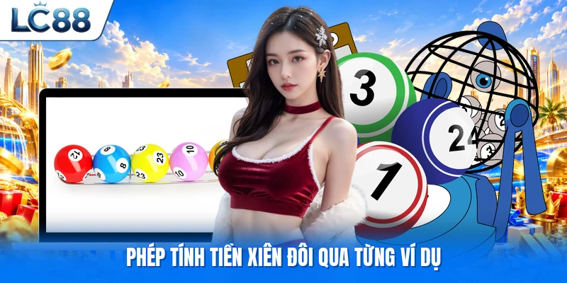 Phép tính tiền xiên đôi qua từng ví dụ